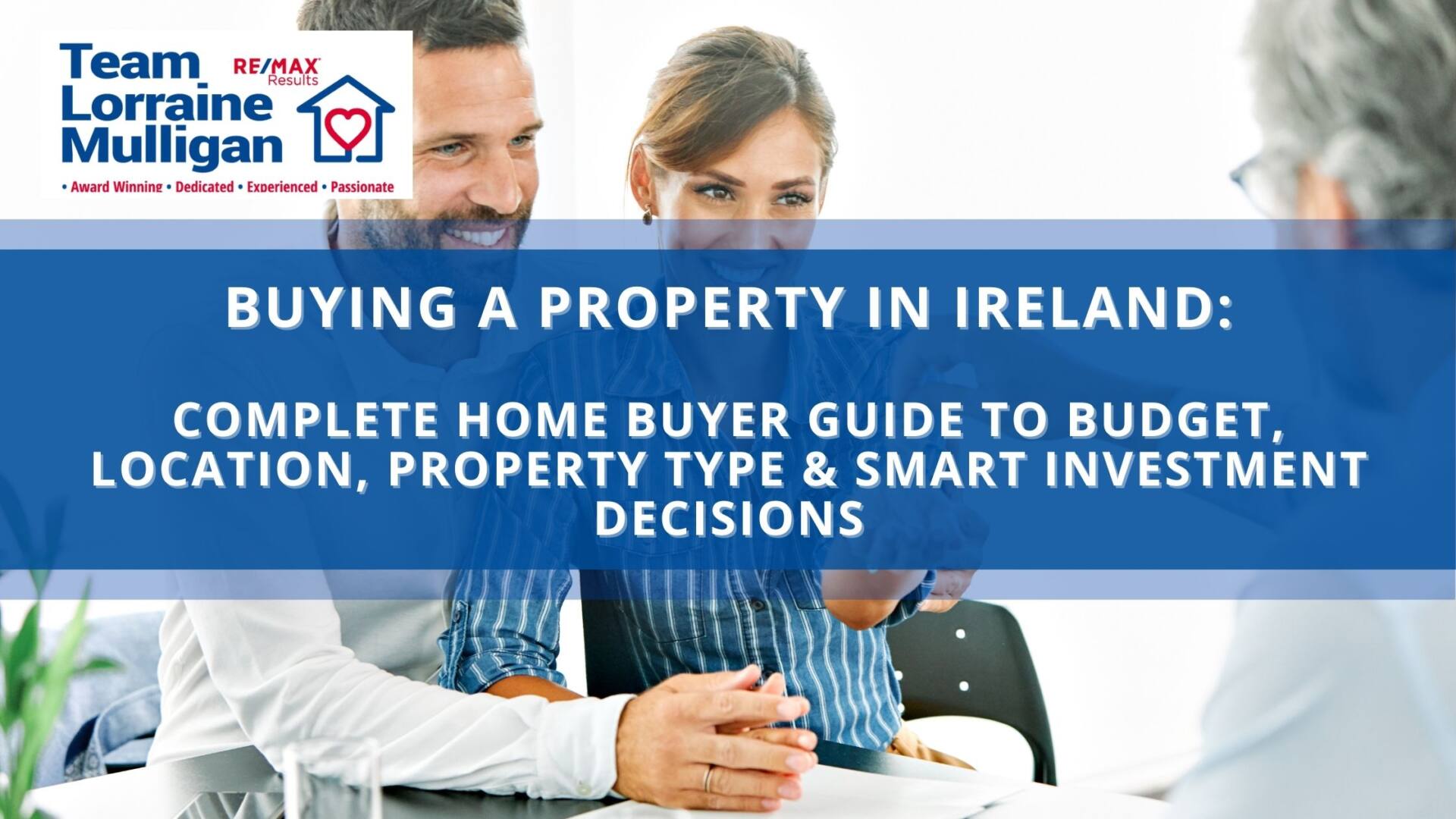 Buying a Property in Ireland Guide— Complete guide to Budget, Location, Property Type & Smart Investment Decisions