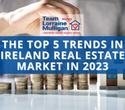 The Top 5 Trends in Ireland Real Estate Market in 2023