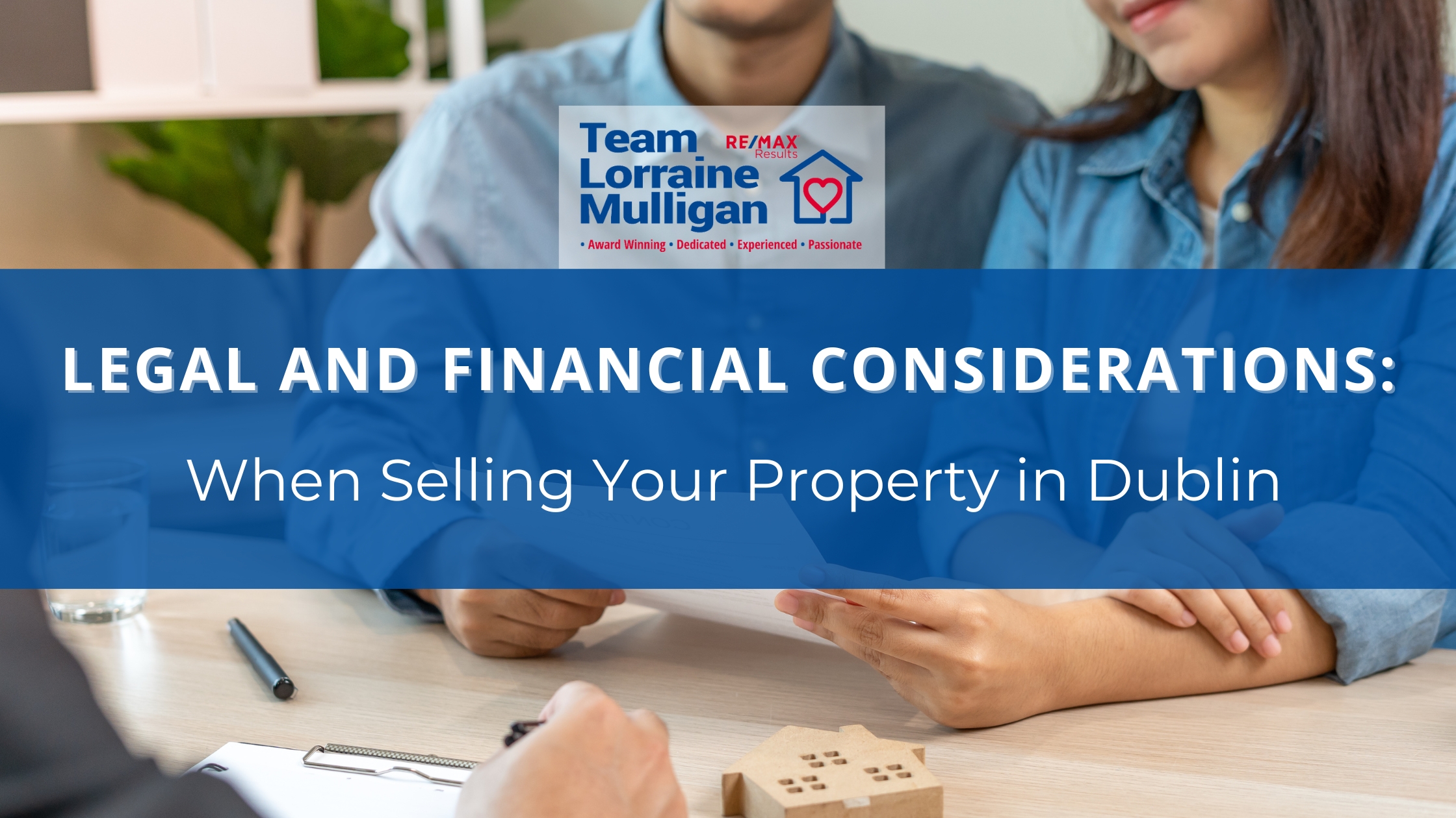 Legal and Financial Considerations When Selling Your Property in Dublin