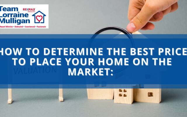 How To Determine the Best Price for Your Home On The Market