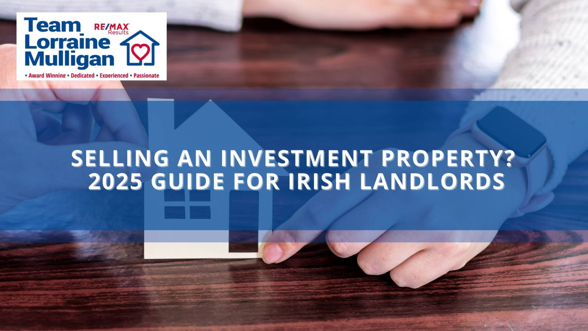 Selling an Investment Property? 2025 Guide for Irish Landlords