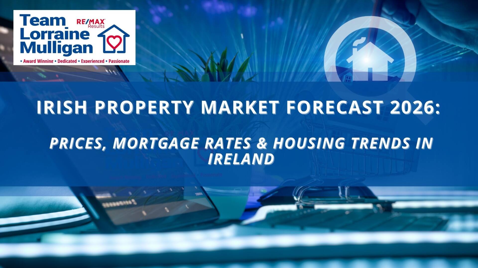 Irish Property Market Forecast 2026: Prices, Mortgage Rates & Housing Trends in Ireland