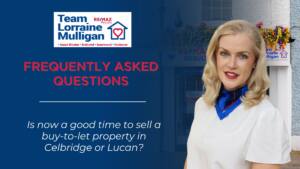 Is now a good time to sell a buy-to-let property in Celbridge or Lucan?