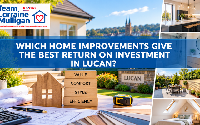 Which Home Improvements Give the Best Return on Investment in Lucan?