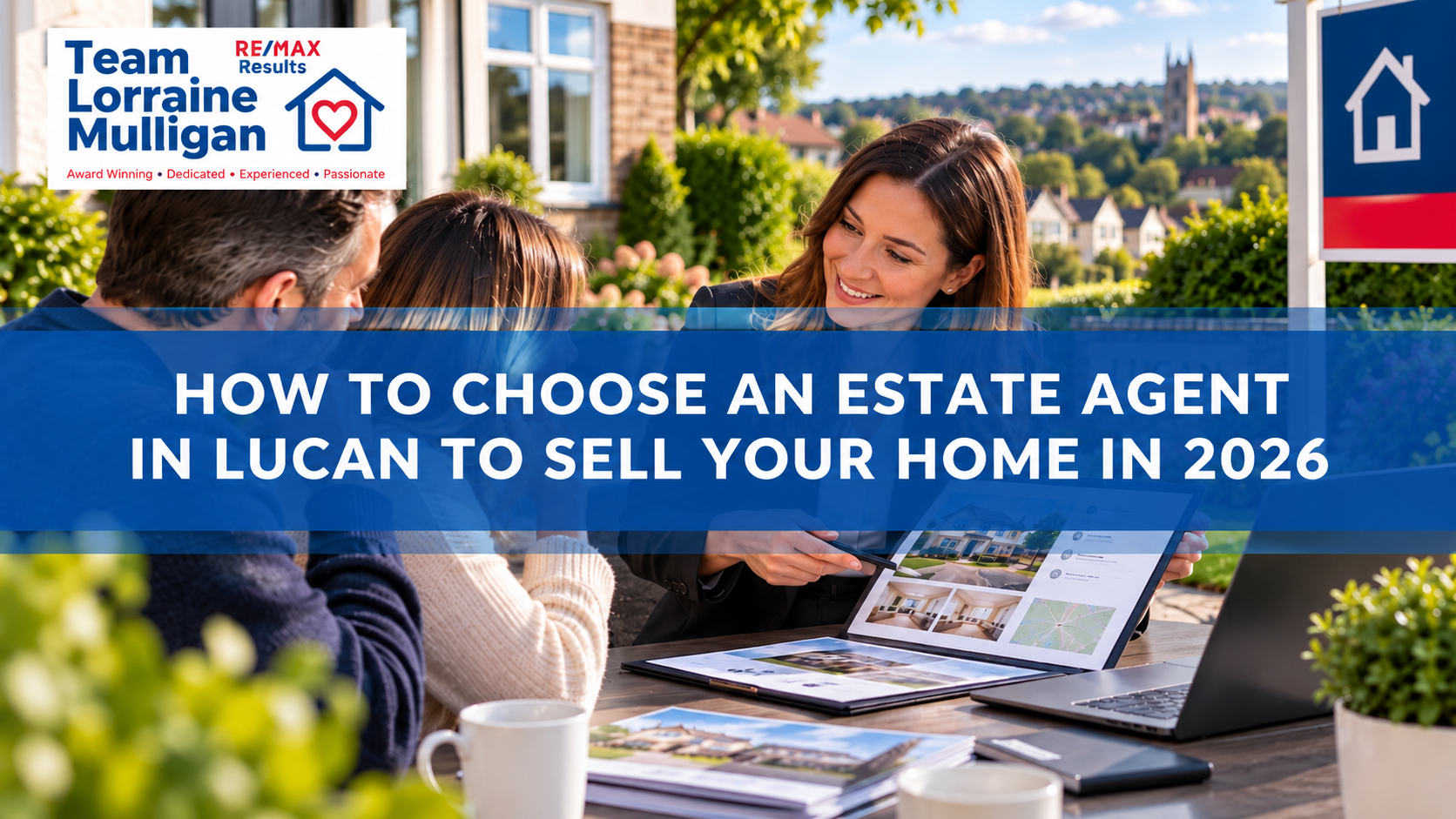 How to Choose an Estate Agent in Lucan to Sell Your Home in 2026
