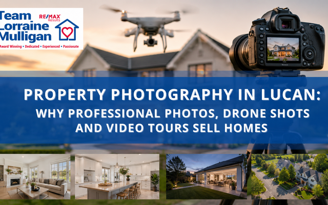 Property Photography in Lucan: Why Professional Photos, Drone Shots and Video Tours Sell Homes (2026 Guide)