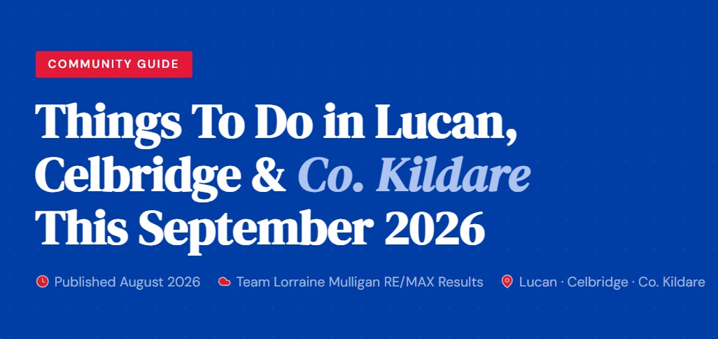 Things To Do in Lucan, Celbridge & Co. Kildare This September 2026