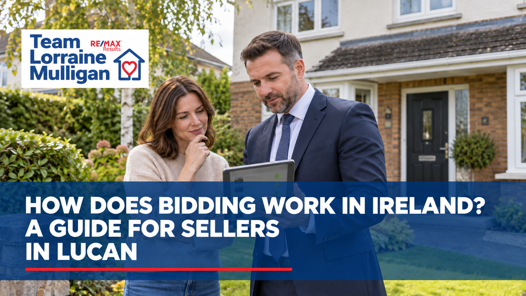 How Does Bidding Work in Ireland? A Guide for Sellers in Lucan