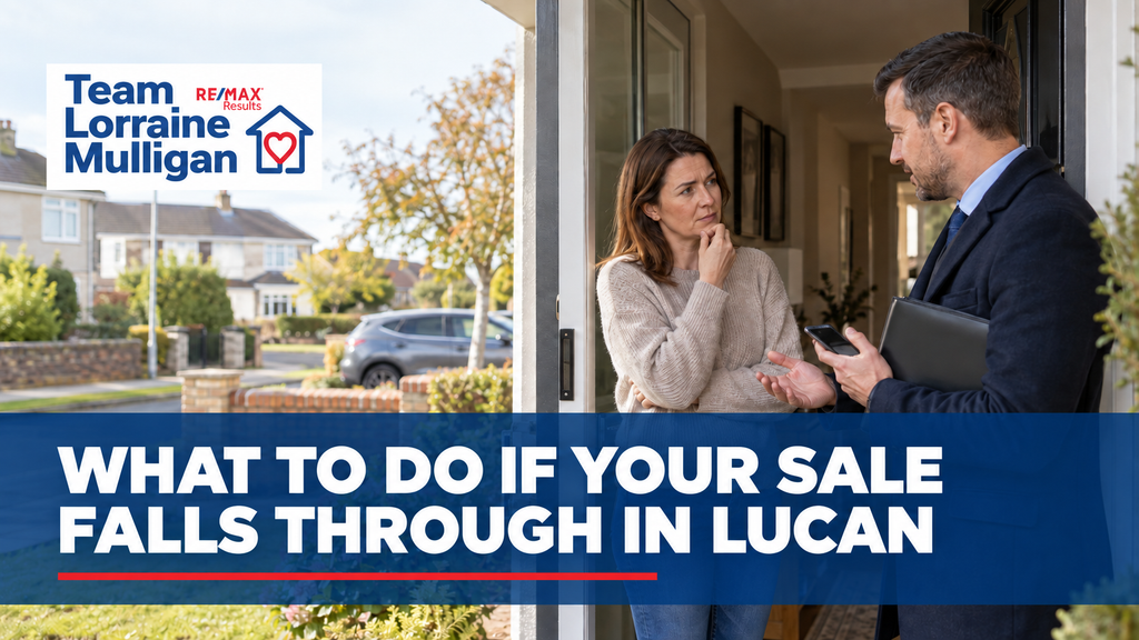 What to Do If Your Sale Falls Through in Lucan