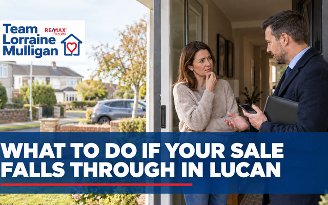 What to Do If Your Sale Falls Through in Lucan