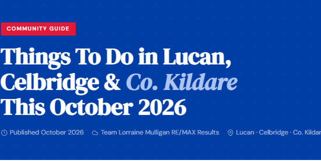 Things To Do in Lucan, Celbridge & Co. Kildare This October 2026