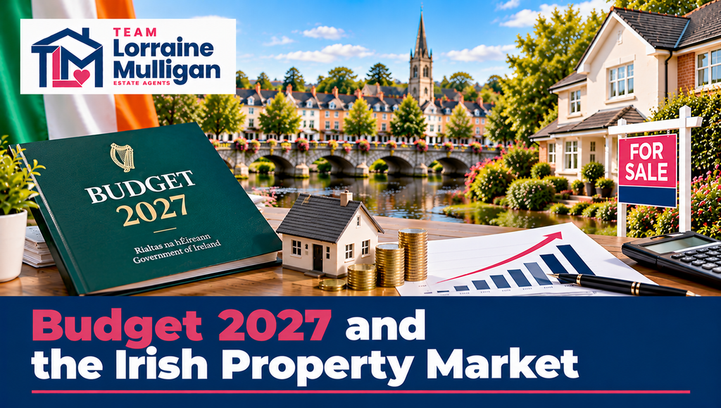 Budget 2027 and the Irish Property Market — Team Lorraine Mulligan
