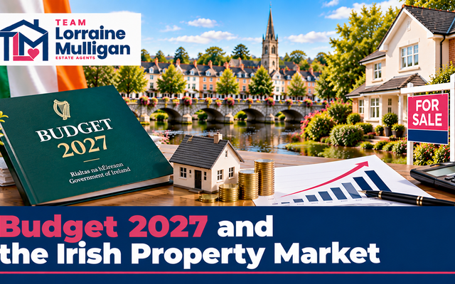 Budget 2027 and the Irish Property Market — Team Lorraine Mulligan