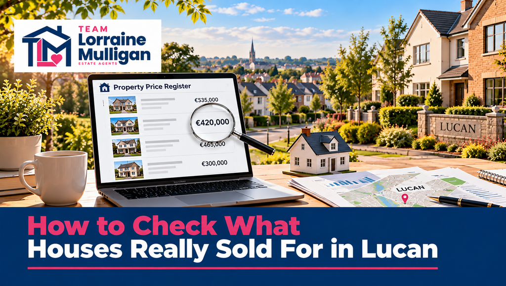 How to Check What Houses Sold For in Lucan (2026 Guide)